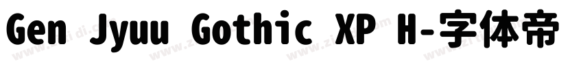 Gen Jyuu Gothic XP H字体转换 Gen Jyuu Gothic XP H字体转换